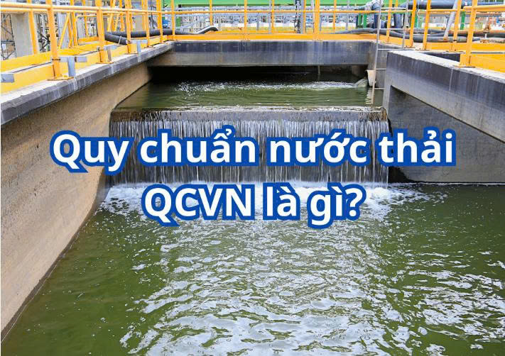 Các Quy Chuẩn Xả Thải Hiện Nay Trong Xử Lý Nước Thải Mới Nhất